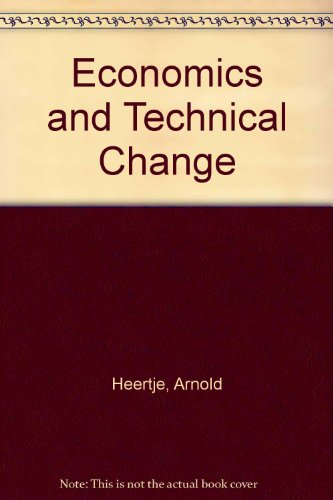 9780297772712: Economics and technical change
