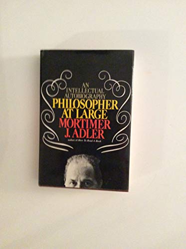 Philosopher at Large (9780297772811) by Mortimer J. Adler