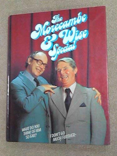 9780297773061: The Morecambe and Wise special