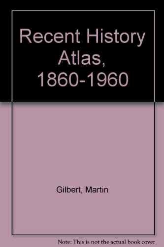 Stock image for Recent History Atlas, 1860-1960 for sale by WorldofBooks