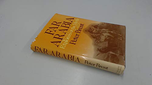 FAR ARABIA Explorers of the Myth