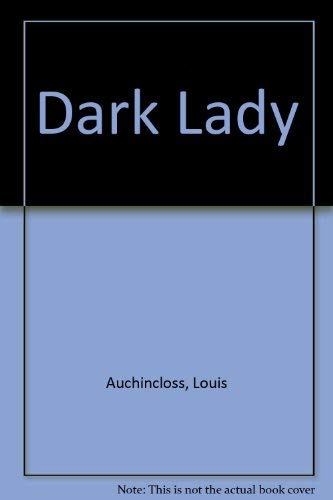 Dark Lady (9780297773504) by Louis Auchincloss