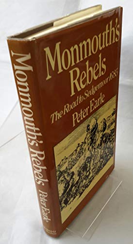 Beispielbild fr Monmouth's Rebels: The Road to Sedgemoor 1685 zum Verkauf von WorldofBooks