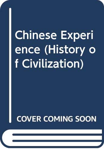 9780297774037: Chinese Experience (History of Civilization)