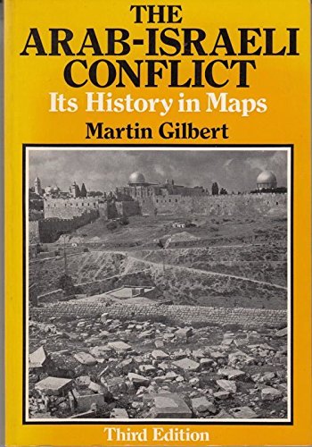 Beispielbild fr The Arab-Israeli Conflict: Its History in Maps zum Verkauf von WorldofBooks