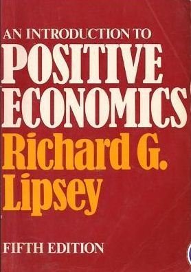 9780297775980: An Introduction to Positive Economics