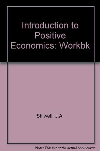 Introduction to Positive Economics: Workbk (9780297776000) by Richard G. Lipsey