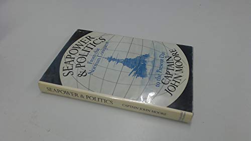 Stock image for Seapower & Politics for sale by St Paul's Bookshop P.B.F.A.