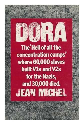 Dora (9780297776512) by Michel, Jean, With Nucera, Louis, Trans. By Jennifer Kidd