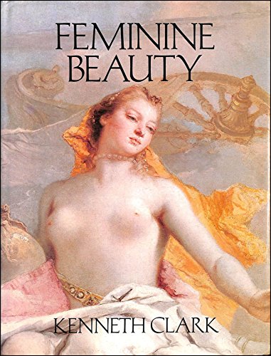 Feminine Beauty (9780297776772) by Clark, Kenneth