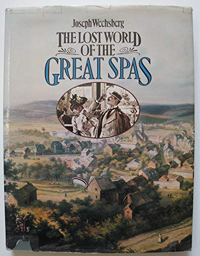 Stock image for The Lost World of the Great Spas for sale by Anybook.com