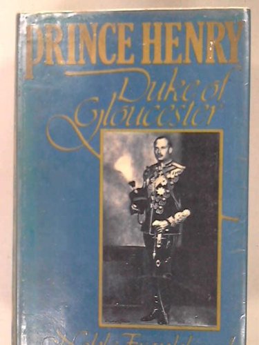 Beispielbild fr Prince Henry, Duke of Gloucester zum Verkauf von Ergodebooks