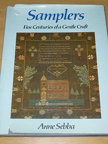 Beispielbild fr Samplers: Five Centuries of Gentle Craft zum Verkauf von WorldofBooks