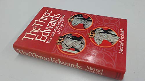 Beispielbild fr Three Edwards: War and State in England, 1272-1377 zum Verkauf von WorldofBooks