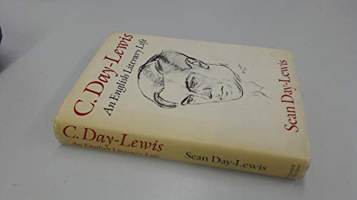 C. Day-Lewis: An English Literary Life - Day-Lewis, Sean
