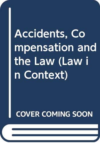 Stock image for Accidents, Compensation and the Law (Law in Context S.) for sale by WorldofBooks