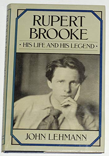 9780297777571: Rupert Brooke: His Life and His Legend