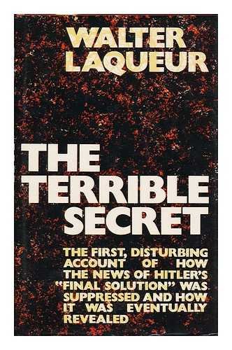 9780297778356: Terrible Secret: Suppression of the Truth About Hitler's 'Final Solution'