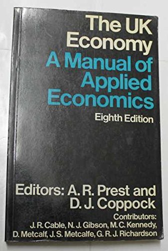 Stock image for UK Economy: A Manual of Applied Economics for sale by Anybook.com