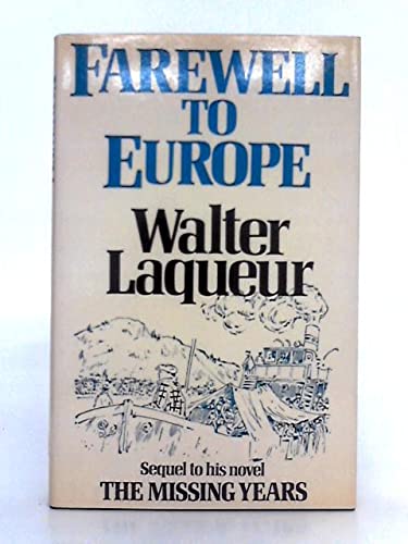 Beispielbild fr Farewell to Europe. A novel zum Verkauf von ACADEMIA Antiquariat an der Universitt