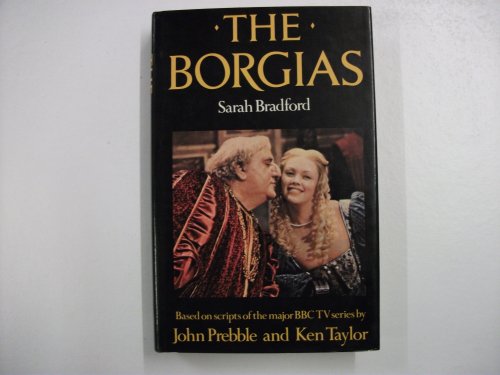 The Borgias (9780297779070) by Sarah Bradford