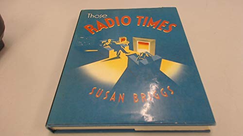 Stock image for Those Radio Times for sale by Stony Hill Books