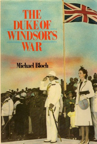 Beispielbild fr The Duke of Windsor's War zum Verkauf von Richard Sylvanus Williams (Est 1976)