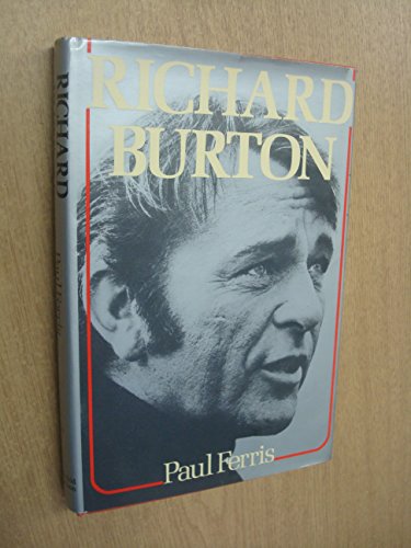 Richard Burton (9780297779667) by Ferris, Paul