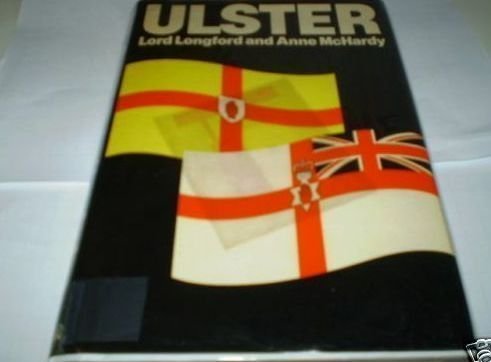 Ulster (9780297779711) by McHardy, Anne; Longford, Lord
