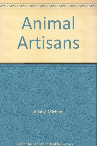 Beispielbild fr Animal Artisans zum Verkauf von AwesomeBooks