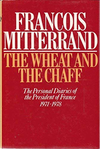 9780297781011: The wheat and the chaff