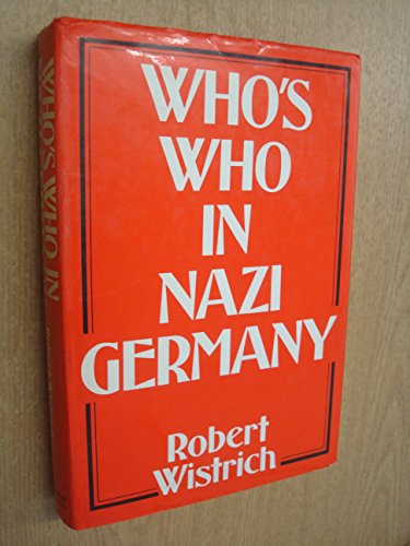 Beispielbild fr Who's who in Nazi Germany zum Verkauf von Housing Works Online Bookstore