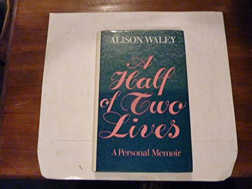 Imagen de archivo de A Half of Two Lives, a la venta por Stephen Wilkinson Fine Books