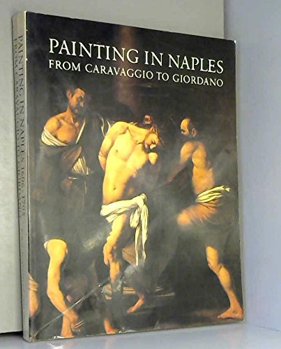 9780297781721: Painting in Naples, 1606-1705: From Caravaggio to Giordano