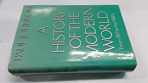 9780297782261: History of the Modern World: From 1917 to the 1980's