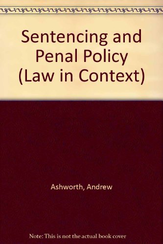 Beispielbild fr Sentencing and Penal Policy (Law in Context .) zum Verkauf von Cambridge Rare Books