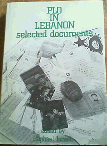 PLO in Lebanon. Selected Documents.