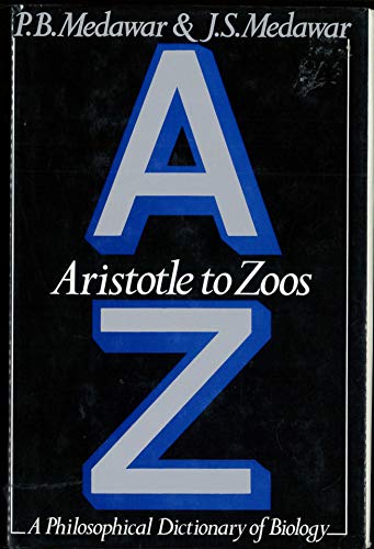 Beispielbild fr Aristotle to Zoos: Philosophical Dictionary of Biology zum Verkauf von WorldofBooks