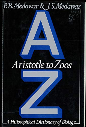Stock image for Aristotle to Zoos: Philosophical Dictionary of Biology for sale by WorldofBooks