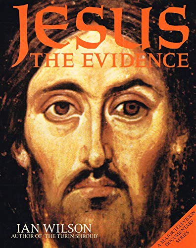 Stock image for Jesus: The Evidence for sale by WorldofBooks