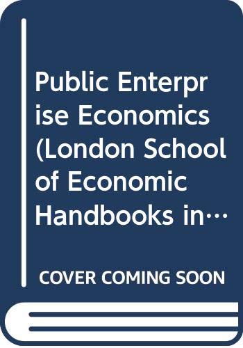 9780297783374: Public Enterprise Economics (London School of Economic Handbooks in Economic Analysis)