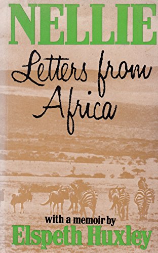 9780297783640: Nellie: Letters from Africa