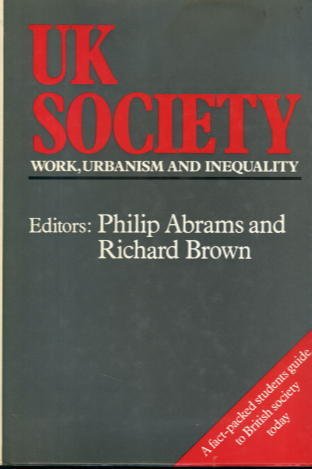 Imagen de archivo de UK Society: Work, Urbanism and Inequality. a la venta por G. & J. CHESTERS