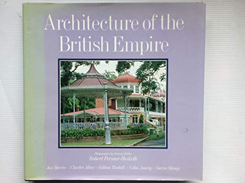 Stock image for Architecture of the British Empire for sale by Books@Ruawai