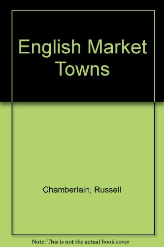 Beispielbild fr English Market Towns zum Verkauf von Better World Books