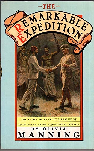 Beispielbild fr Remarkable Expedition: Story of Stanley's Rescue of Emin Pasha from Equatorial Africa zum Verkauf von Wonder Book