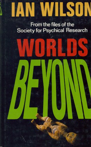 Beispielbild fr Worlds Beyond : From the Files of the Society for Psychical Research zum Verkauf von WorldofBooks