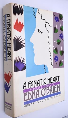 A Fanatic Heart [Signed Association Copy] - O' Brien, Edna