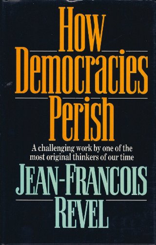 9780297786443: How Democracies Perish