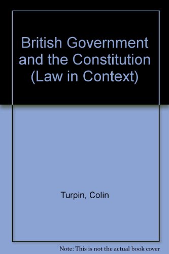 9780297786511: British Government and the Constitution (Law in Context S.)